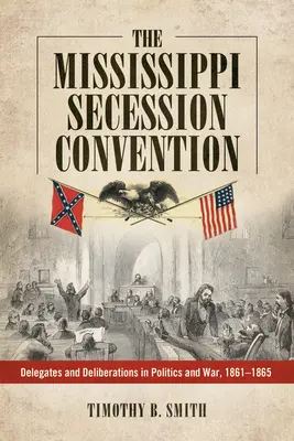 Convenția de secesiune din Mississippi - The Mississippi Secession Convention