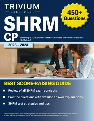 SHRM CP Exam Prep 2023-2024: 450+ întrebări practice și ghid de studiu SHRM [ediția a 3-a] - SHRM CP Exam Prep 2023-2024: 450+ Practice Questions and SHRM Study Guide [3rd Edition]