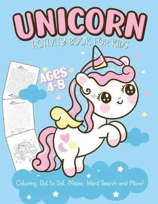 Unicorn Carte de activități pentru copii cu vârste cuprinse între 4 și 8 ani: Easy Non Fiction Juvenile Activity Books Alphabet Books - Unicorn Activity Book For Kids Ages 4-8: Easy Non Fiction Juvenile Activity Books Alphabet Books
