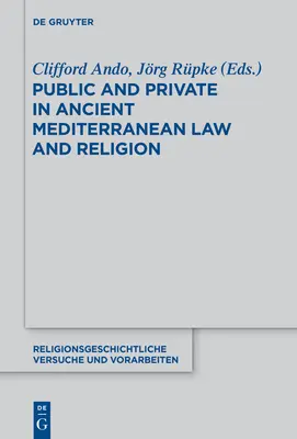 Public și privat în dreptul și religia mediteraneană antică - Public and Private in Ancient Mediterranean Law and Religion