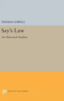 Legea lui Say: O analiză istorică - Say's Law: An Historical Analysis