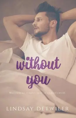 Fără tine - Without You