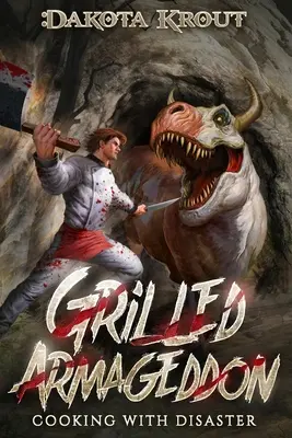 Armaghedon la grătar - Grilled Armageddon