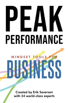 Performanță de vârf: Instrumente mentale pentru afaceri - Peak Performance: Mindset Tools for Business