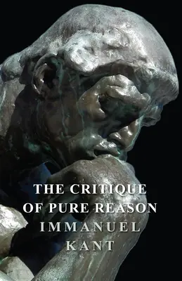 Critica rațiunii pure - The Critique of Pure Reason