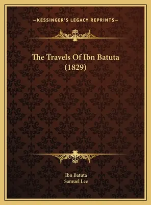 Călătoriile lui Ibn Batuta (1829) - The Travels Of Ibn Batuta (1829)