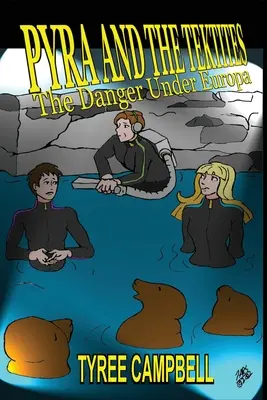 Pyra and the Tektites - Pericol sub Europa - Pyra and the Tektites - Danger Under Europa