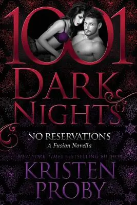 No Reservations: O nuvelă Fusion - No Reservations: A Fusion Novella