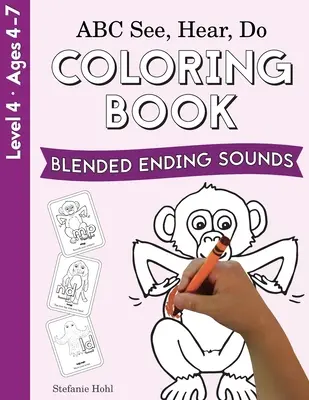 ABC See, Hear, Do Nivelul 4: Carte de colorat, sunete finale combinate - ABC See, Hear, Do Level 4: Coloring Book, Blended Ending Sounds