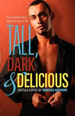 Înalți, întunecați și delicioși - Tall, Dark, and Delicious