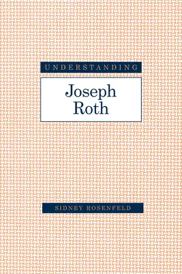 Înțelegerea lui Joseph Roth - Understanding Joseph Roth