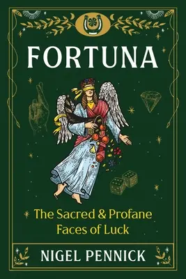 Fortuna: Fețele sacre și profane ale norocului - Fortuna: The Sacred and Profane Faces of Luck