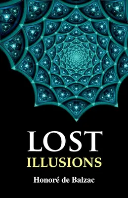 Iluzii pierdute - Lost Illusions