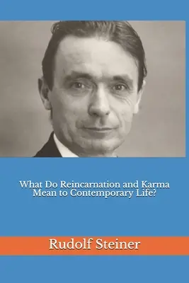 Ce înseamnă reîncarnarea și karma pentru viața contemporană? - What Do Reincarnation and Karma Mean to Contemporary Life?