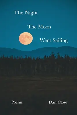 Noaptea în care luna a plecat să navigheze - The Night the Moon Went Sailing