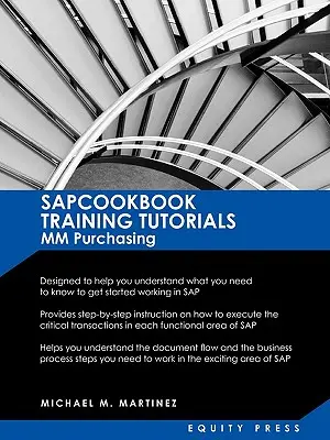 Tutoriale de instruire SAP MM: SAP MM Purchasing Essentials Guide: Sapcookbook Training Tutorials for MM Purchasing (Sapcookbook SAP Training Resourc - SAP MM Training Tutorials: SAP MM Purchasing Essentials Guide: Sapcookbook Training Tutorials for MM Purchasing (Sapcookbook SAP Training Resourc