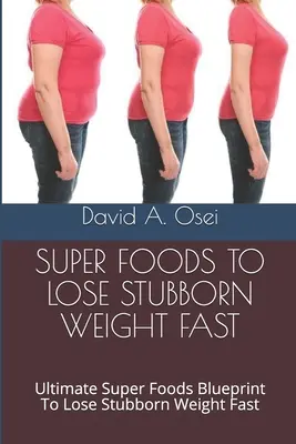 Cea Mai Rapidă Pierdere În Greutate - 20+ Kilograme În 60 De Zile: Ultimate Healthy Eating Habits Blueprint To Lose Stubborn Weight In 60 Days - Fastest Weight Loss - 20+ Pounds in 60 Days: Ultimate Healthy Eating Habits Blueprint To Lose Stubborn Weight In 60 Days
