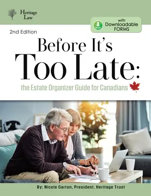 Înainte de a fi prea târziu: Organizatorul succesoral pentru canadieni - Before It's Too Late: The Estate Organizer for Canadians
