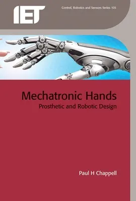 Mâini mecatronice: Proiectare protetică și robotică - Mechatronic Hands: Prosthetic and Robotic Design