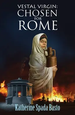 Fecioara Vestală: Aleasă pentru Roma - Vestal Virgin: Chosen For Rome