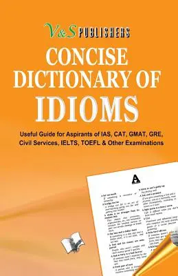 Dicționar concis de expresii idiomatice - Concise Dictionary of Idioms