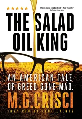 Regele uleiului de salată: O poveste americană despre lăcomie devenită nebună - The Salad Oil King: An American Tale of Greed Gone Mad