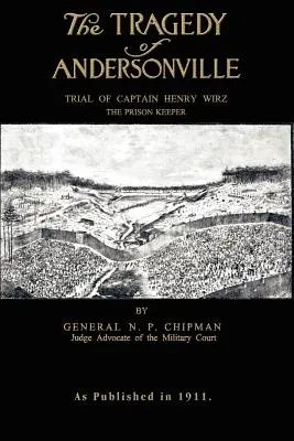 Tragedia de la Andersonville - The Tragedy of Andersonville