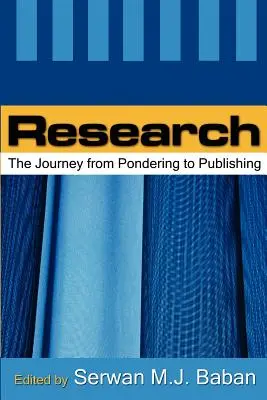 Cercetarea: Călătoria de la meditație la publicare - Research: The Journey from Pondering to Publishing