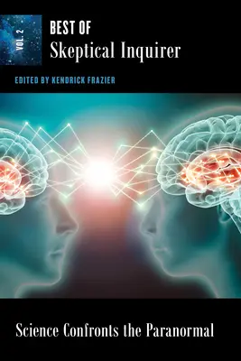 Știința se confruntă cu paranormalul: Best of Skeptical Inquirer - Science Confronts the Paranormal: Best of Skeptical Inquirer