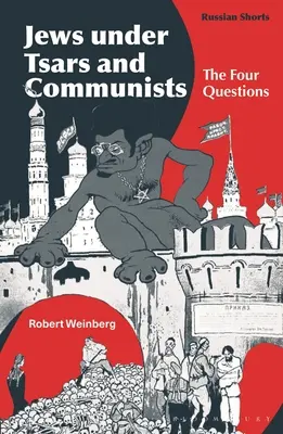 Evreii sub țari și comuniști: Cele patru întrebări - Jews Under Tsars and Communists: The Four Questions
