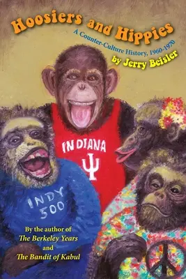 Hoosiers and Hippies: O istorie a contra-culturii, 1960-1970 - Hoosiers and Hippies: A Counter Culture History, 1960-1970