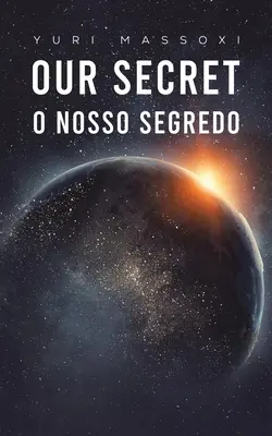 Secretul nostru - O Nosso Segredo - Our Secret - O Nosso Segredo