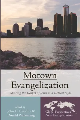 Evanghelizarea Motown: Împărtășirea Evangheliei lui Isus într-un stil Detroit - Motown Evangelization: Sharing the Gospel of Jesus in a Detroit Style
