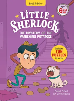 Micul Sherlock: Misterul cartofilor dispăruți: The Mystery of the Vanishing Potatoes - Little Sherlock: The Mystery of the Vanishing Potatoes