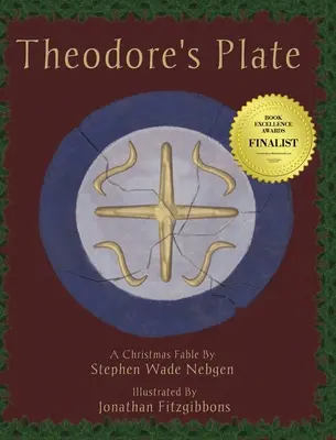 Farfuria lui Theodore: O fabulă de Crăciun - Theodore's Plate: A Christmas Fable