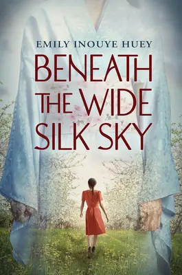 Sub cerul larg de mătase - Beneath the Wide Silk Sky