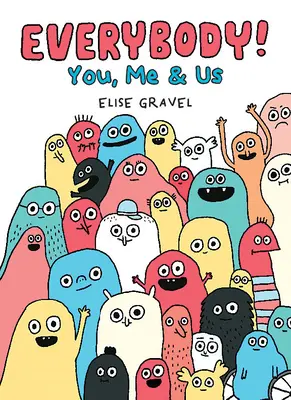 Everybody! Tu, eu și noi - Everybody!: You, Me & Us