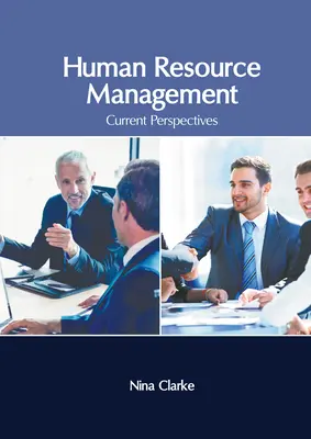 Managementul resurselor umane: Perspective actuale - Human Resource Management: Current Perspectives