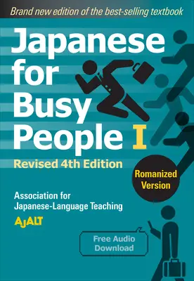 Japoneză pentru oameni ocupați Book 1: Romanized: Revised 4th Edition (Free Audio Download) - Japanese for Busy People Book 1: Romanized: Revised 4th Edition (Free Audio Download)