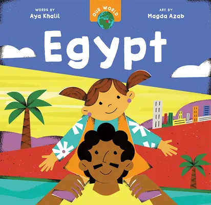 Lumea noastră: Egipt - Our World: Egypt