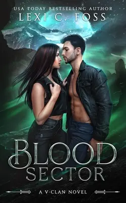 Blood Sector: O poveste de dragoste de sine stătătoare cu schimbători Omegaverse - Blood Sector: A Standalone Shifter Omegaverse Romance