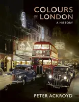Culorile Londrei - O istorie - Colours of London - A History
