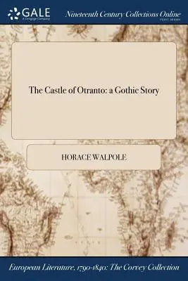 Castelul din Otranto: o poveste gotică - The Castle of Otranto: a Gothic Story