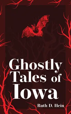 Povești fantomatice din Iowa - Ghostly Tales of Iowa
