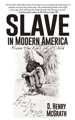 Sclavul în America modernă: Din ochii unui copil - Slave In Modern America: From the Eyes of a Child