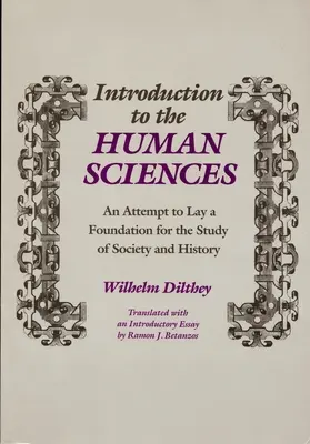 Introducere în științele umane: O încercare de a pune bazele studiului societății și istoriei - Introduction to the Human Sciences: An Attempt to Lay a Foundation for the Study of Society and History
