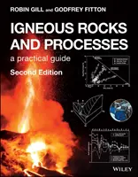 Roci și procese magmatice Igneous Rocks and Processes: Un ghid practic - Igneous Rocks and Processes: A Practical Guide