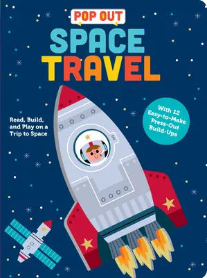 Pop Out Călătorie în spațiu: Citește, construiește și joacă-te într-o călătorie în spațiu - Pop Out Space Travel: Read, Build, and Play on a Trip to Space