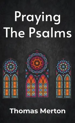 Rugăciunea la psalmi Hardcover - Praying the Psalms Hardcover