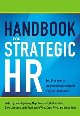 Manual pentru resurse umane strategice: Cele mai bune practici în dezvoltarea organizației din rețeaua Od - Handbook for Strategic HR: Best Practices in Organization Development from the Od Network